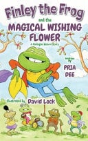 Finley the Frog and the Magical wishing Flower