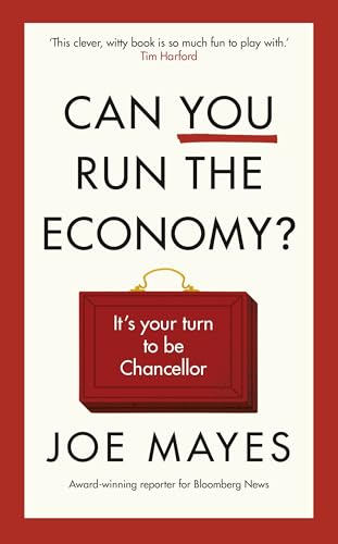 Can You Run Britain’s Economy?: Step into the Chancellor’s shoes and test your ability
