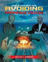 Beyond the Saga of Rocket Science: Avoiding Armageddon