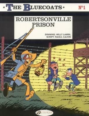 Bluecoats Vol. 1: Robertsonville Prison