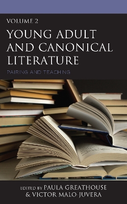 Young Adult and Canonical Literature: Pairing and Teaching, Volume 2