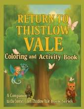 Return to Thistlow Vale: Coloring and Activity Book One