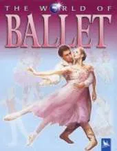 The World of Ballet