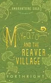 Mikoto and the Reaver Village
