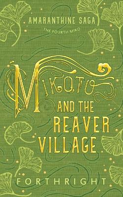 Mikoto and the Reaver Village