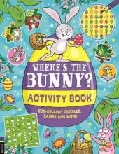 Where’s the Bunny? Activity Book: Egg-cellent puzzles, quizzes and more