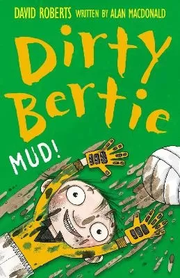 Mud!