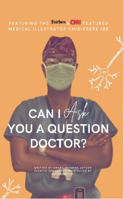 Can I Ask You A Question Doctor?: Neurology Edition