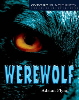 Oxford Playscripts: Werewolf