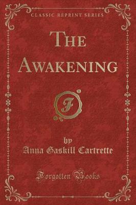 The Awakening (Classic Reprint)