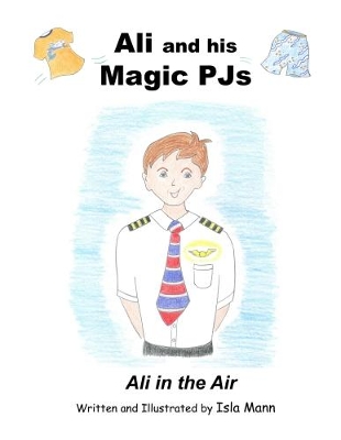 Ali and His Magic PJs: Ali in the Air