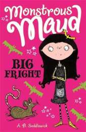 Monstrous Maud: Big Fright