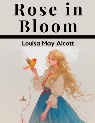 Rose in Bloom