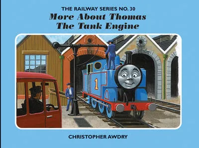 The Railway Series No. 30: More About Thomas the Tank Engine