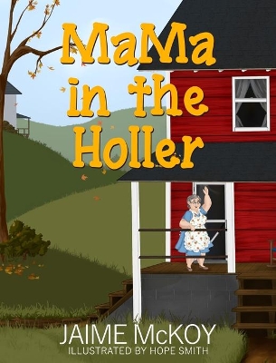 MaMa in the Holler