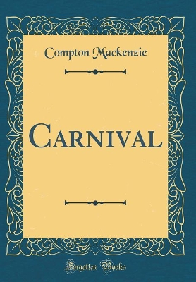 Carnival (Classic Reprint)