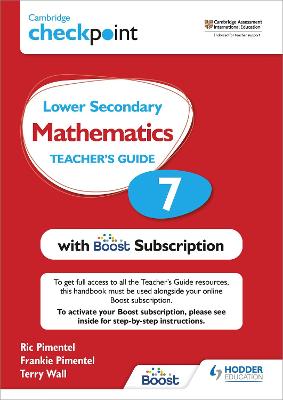 Cambridge Checkpoint Lower Secondary Mathematics Teacher's Guide 7 with Boost Subscription: Third Edition