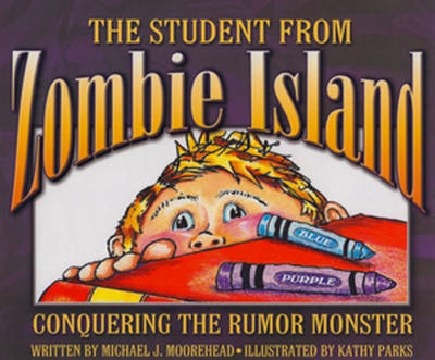 The Student from Zombie Island: Conquering the Rumor Monster