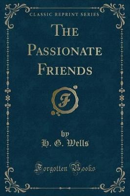 The Passionate Friends (Classic Reprint)