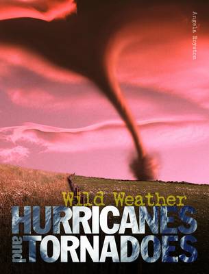 Hurricanes and Tornadoes