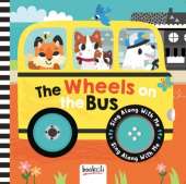 The Wheels on the Bus: Sing Along With Me