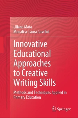 Innovative Educational Approaches to Creative Writing Skills: Methods and Techniques Applied in Primary Education