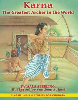 Karna: The Greatest Archer in the World