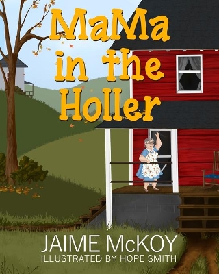 MaMa in the Holler