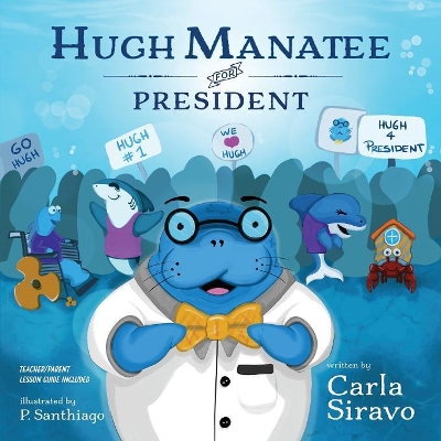 Hugh Manatee for President