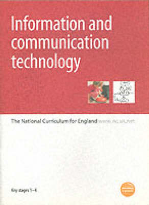Information and Communication Technology: The National Curriculum for England