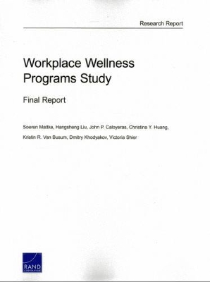 Workplace Wellness Programs Study: Final Report