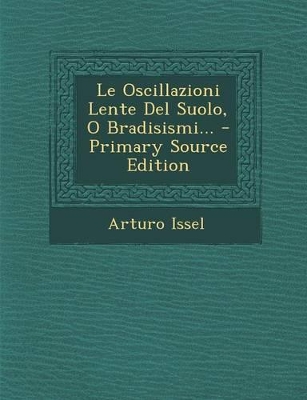 Le Oscillazioni Lente del Suolo, O Bradisismi...