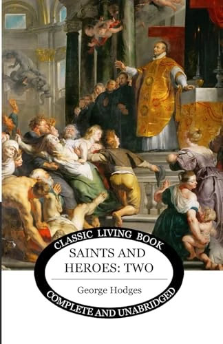 Saints and Heroes Vol 2