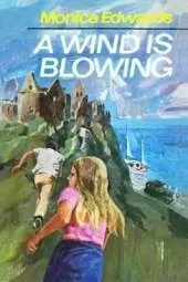 A Wind is Blowing