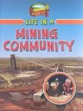 Life in a Mining Community