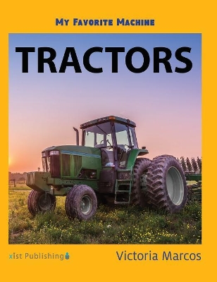 My Favorite Machine: Tractors