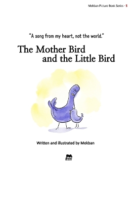 Title: The Mother Bird and the Little Bird: A Gentle Fable About Love, Effort, and Finding Your Own Voice