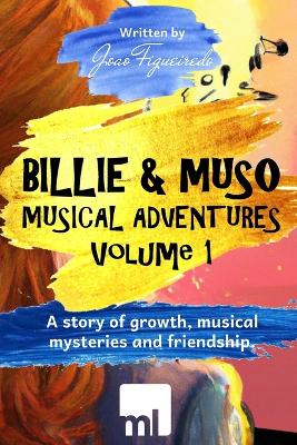 Muso & Billie's Musical Adventure: A Journey Through Music And Growth Mindset