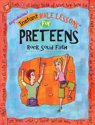 Instant Bible Lessons for Preteens