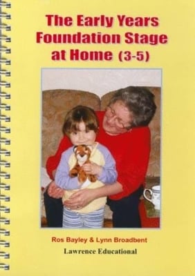 The Early Years Foundation Stage at Home