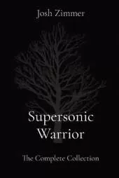 Supersonic Warrior: The Complete Collection