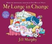 Mr Large In Charge: A Large family story from the creator of Five Minutes' Peace