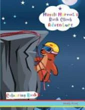 Magali Marmot's Rock Climb Adventure Colouring Book: Kids 4-8 years old. Fun + simple drawings about rock climbing, plus lots of animals.