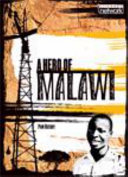 Literacy Network Middle Primary Upp Topic8:Hero of Malawi, A