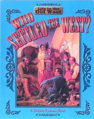 Who Settled the West?