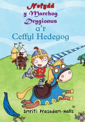 Nefydd y Marchog Drygionus A'r Ceffyl Hedegog