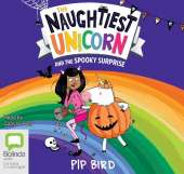 The Naughtiest Unicorn and the Spooky Surprise