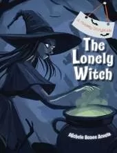 The Lonely Witch: A Slightly Spooky Halloween Story About Belonging & Friendship
