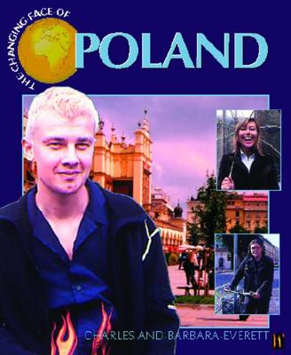 The Changing Face Of: Poland