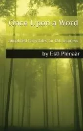 Once Upon a Word: Simplified Fairy Tales for ESL Learners